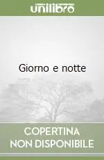 Giorno e notte Soddisfatti O Rimborsati