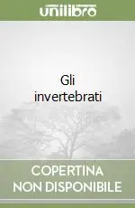 Compra Online Gli invertebrati