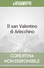 Promozione Il san Valentino di Arlecchino