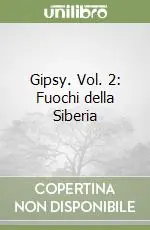 Miglior Prezzo Gipsy. Vol. 2 Fuochi della Siberia