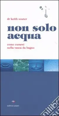 Non solo acqua. Come curarsi nella vasca da bagno Offerta