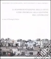 Scelto Dai Clienti La rappresentazione della città come premessa alla gestione del costruito