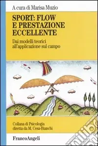 Saldi Sport flow e prestazione eccellente. Dai modelli teorici all‘applicazione sul campo
