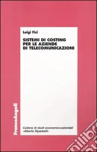 Occasione Sistemi di costing per le aziende di telecomunicazioni