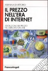 Il prezzo nell‘era di internet. L‘evoluzione del prezzo nel mercato on line Occasione Imperdibile