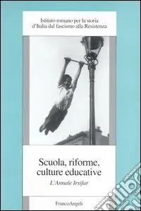 Scuola, riforme, culture educative. L‘annale Irsifar Sconto