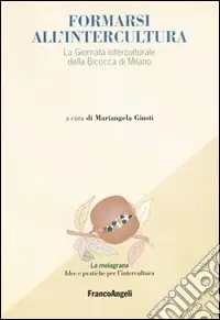 Offerta Formarsi all‘intercultura. La giornata interculturale della Bicocca di Milano