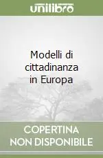Offerta Lampo Modelli di cittadinanza in Europa