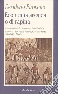 Offerta Speciale Economia arcaica o di rapina
