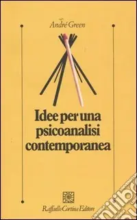 Idee per una psicoanalisi contemporanea Prezzo Scontato