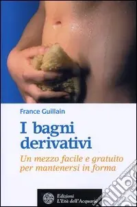 Saldi I bagni derivativi. Un mezzo facile e gratuito per mantenersi in forma