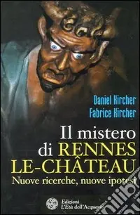 Prezzo Scontato Il mistero di Rennes-le-Château. Nuove ricerche, nuove ipotesi