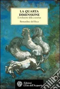 Prezzo Basso La quarta dimensione. L‘evoluzione della coscienza