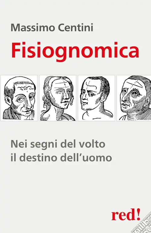 Saldi Fisiognomica. Nei segni del volto il destino dell‘uomo