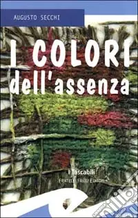 I colori dell‘assenza Ultime Pezzi