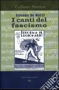 I canti del fascismo Consegna Rapida