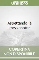 Novità Aspettando la mezzanotte