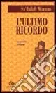 L‘ultimo ricordo Offerta Speciale