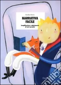 Reso Gratuito Narrativa facile. Semplificazione e adattamento di testi narrativi