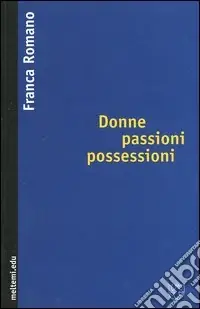 Prezzo Basso Donne passioni possessioni