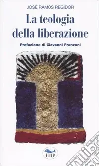 La teologia della liberazione Compra Oggi Stesso
