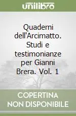 Prezzo Conveniente Quaderni dell‘Arcimatto. Studi e testimonianze per Gianni Brera. Vol. 1