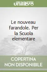 Quantità Limitata Le nouveau farandole. Per la Scuola elementare