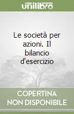 Solo Oggi Le società per azioni. Il bilancio d‘esercizio