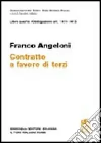 Commentario del codice civile. Art. 1411-1413. Contratto a favore di terzi Ultimissimo Modello