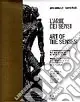 L‘arte dei sensi. Ediz. italiana e inglese Must-Have