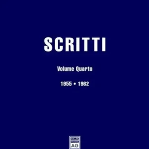 Scritti. Vol. 4 1955-1962 Affare