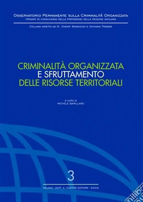 Criminalità organizzata e sfruttamento delle risorse territoriali Occasione