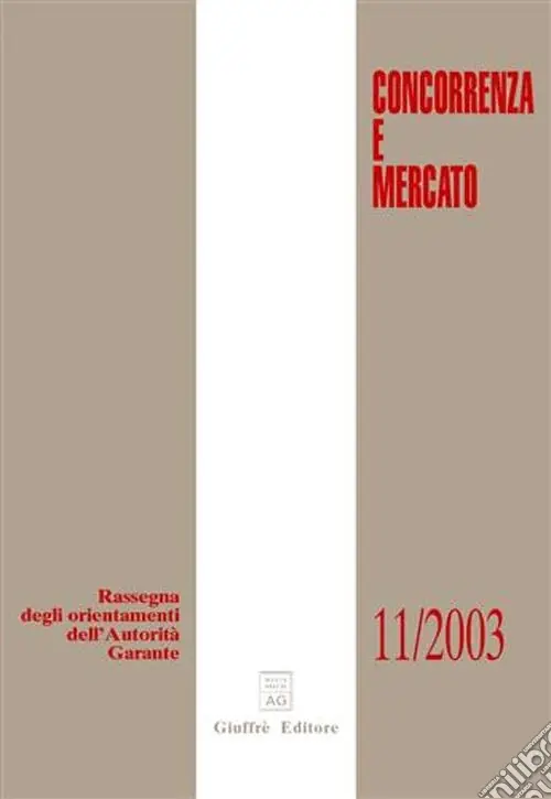 Compra Adesso Concorrenza e mercato. Rassegna degli orientamenti dell‘autorità garante (2003)