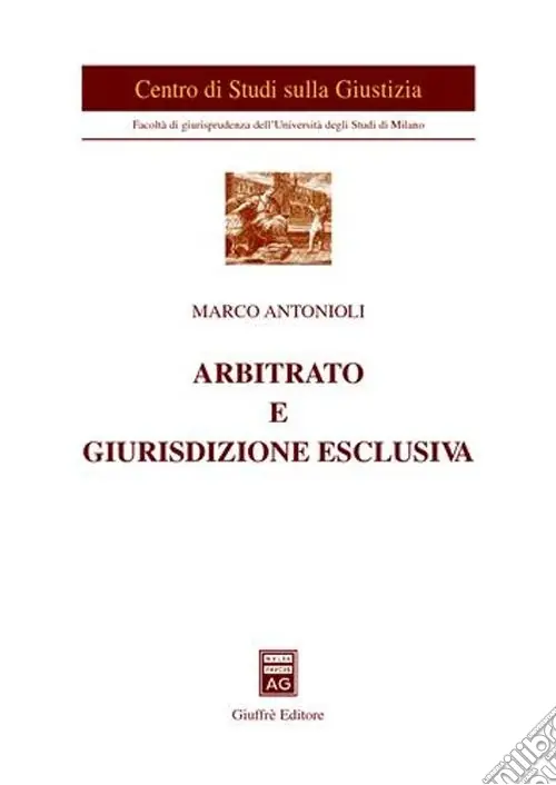 Arbitrato e giurisdizione esclusiva Ultime Pezzi