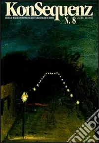 Konsequenz. Rivista di musiche contemporanee. Nuova serie. Vol. 8 Nuova Collezione