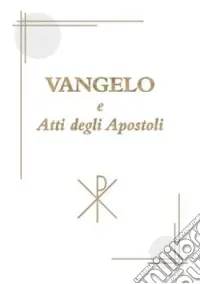 Vangelo e Atti degli Apostoli Bestseller