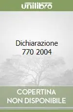 Quantità Limitata Dichiarazione 770 2004
