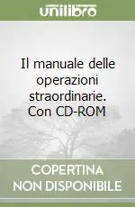 Il manuale delle operazioni straordinarie. Con CD-ROM Compra Adesso