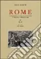 Quantità Limitata Rome. A bibliography from the invention of printing through 1899. Vol. 3 H-Z