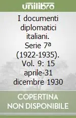 Prezzo Basso I documenti diplomatici italiani. Serie 7ª (1922-1935). Vol. 9 15 aprile-31 dicembre 1930