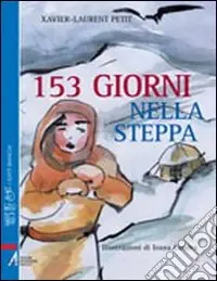 Centocinquantatre giorni nella steppa A Buon Prezzo