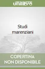Studi marenziani Non Perdere