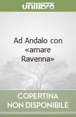 Occasione Imperdibile Ad Andalo con «amare Ravenna»