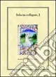 Selecta colligere. Vol. 1 Pagamento Sicuro