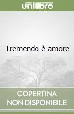Tremendo è amore Saldi