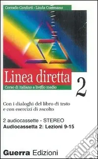 Linea diretta 2. Corso di italiano a livello medio. 2 Audiocassette Compra Adesso