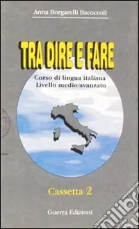 Saldi Tra dire e fare. 2 Audiocassette