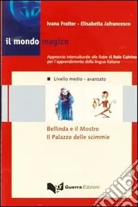 Economico Il mondo magico. Audiocasetta. Vol. 2 Bellinda e il mostro. Il palazzo delle scimmie