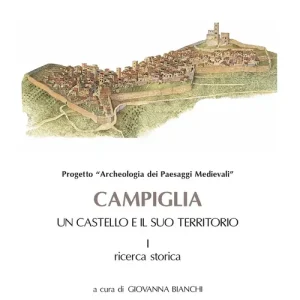 Economico Campiglia. Un castello e il suo territorio