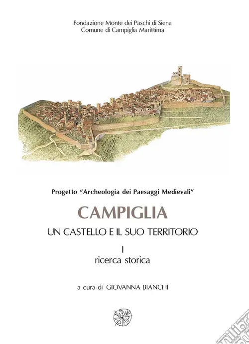 Economico Campiglia. Un castello e il suo territorio